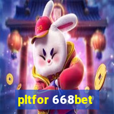 pltfor 668bet