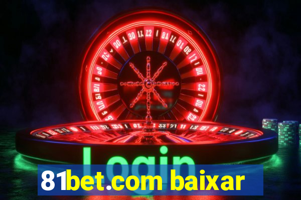 81bet.com baixar