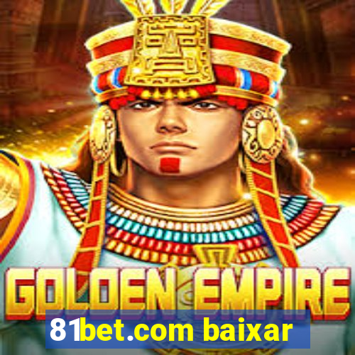 81bet.com baixar