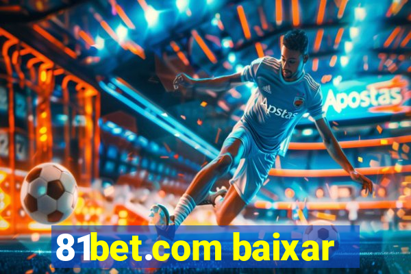 81bet.com baixar