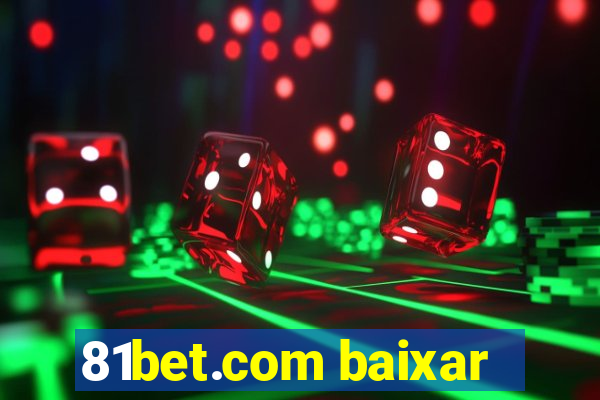 81bet.com baixar