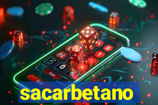 sacarbetano