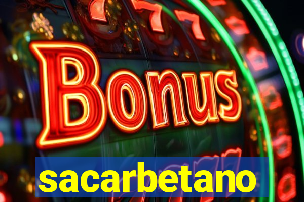 sacarbetano