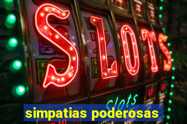 simpatias poderosas