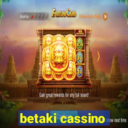 betaki cassino