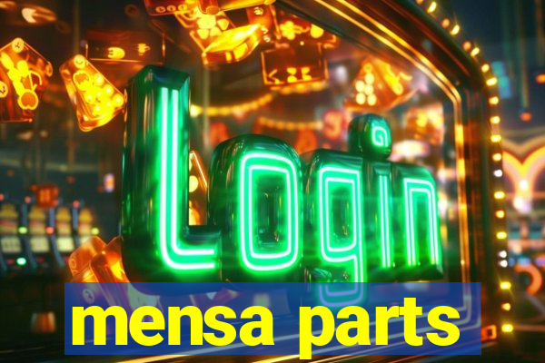 mensa parts