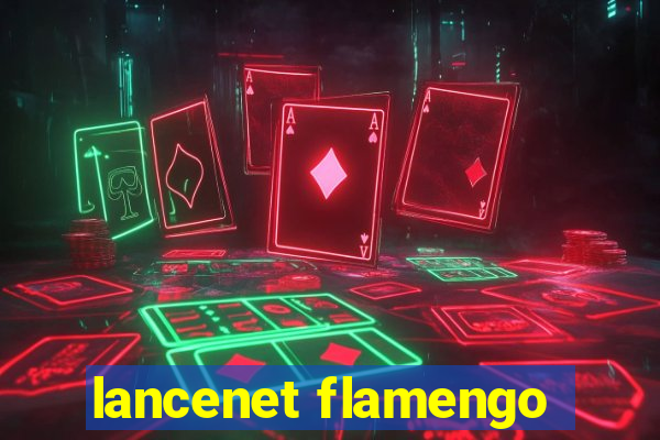 lancenet flamengo