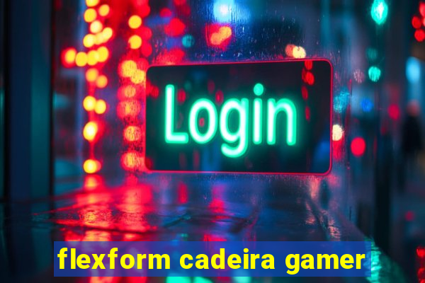 flexform cadeira gamer