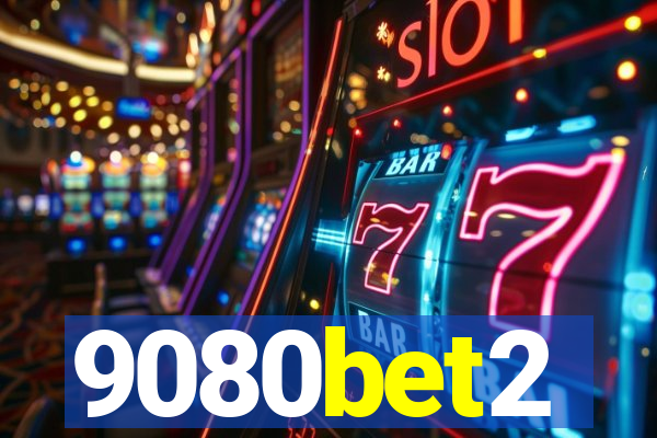 9080bet2