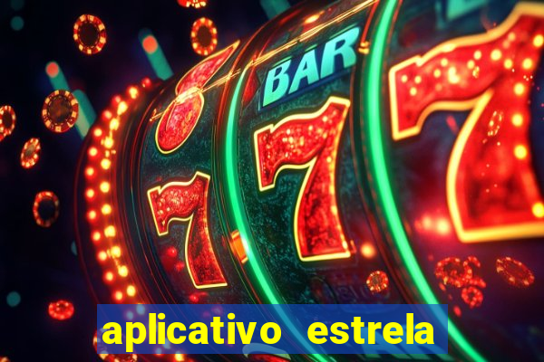 aplicativo estrela bet apk