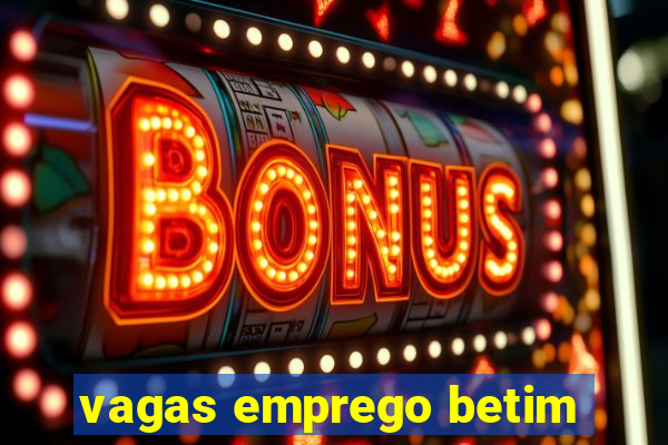 vagas emprego betim