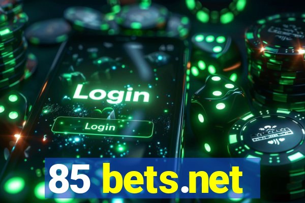 85 bets.net