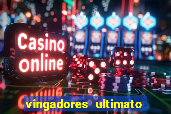 vingadores ultimato filme completo dublado google drive