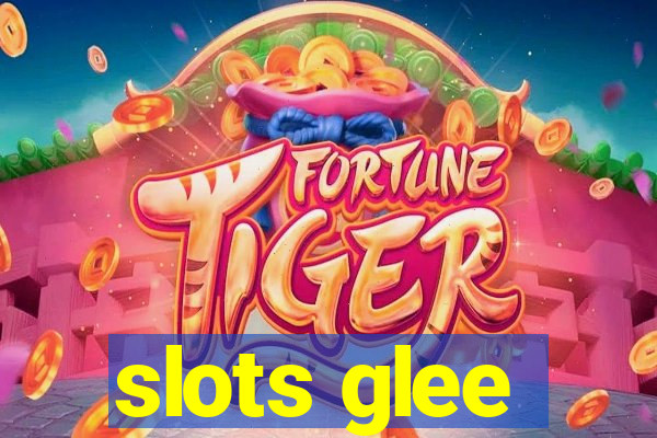 slots glee