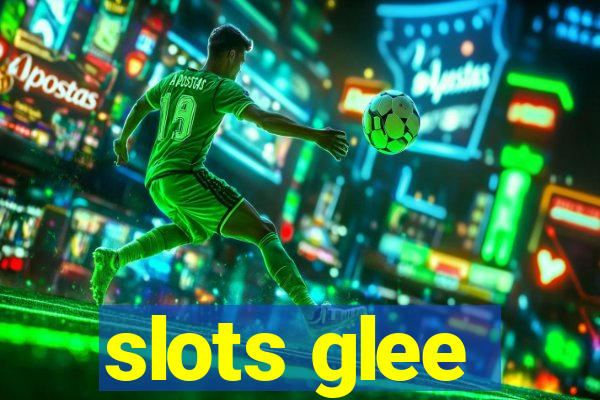 slots glee