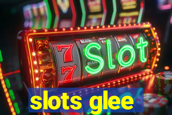 slots glee