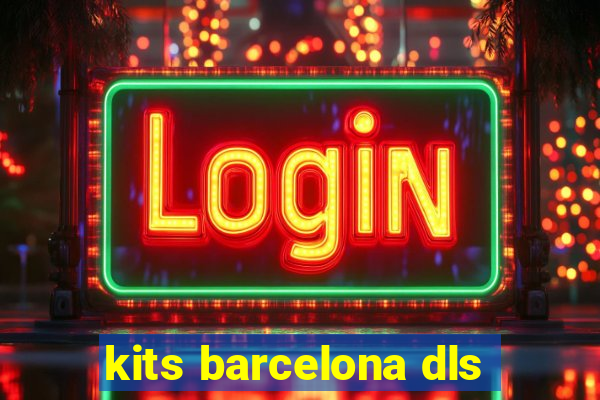 kits barcelona dls