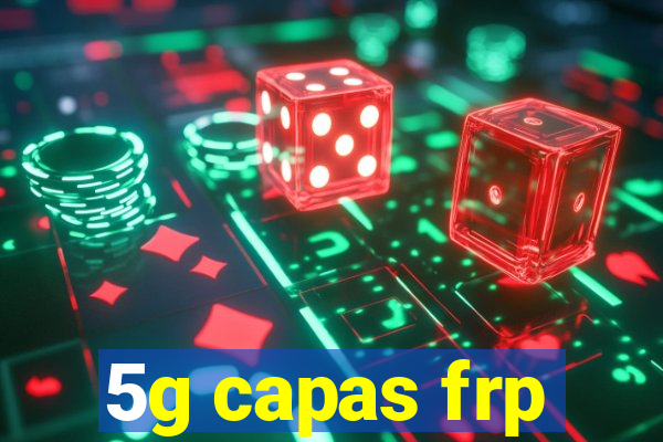 5g capas frp