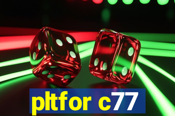 pltfor c77