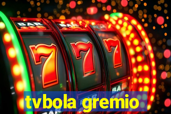 tvbola gremio