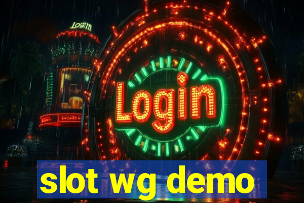 slot wg demo