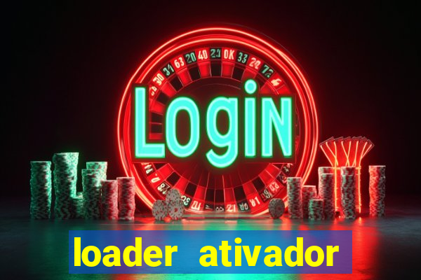 loader ativador windows 7