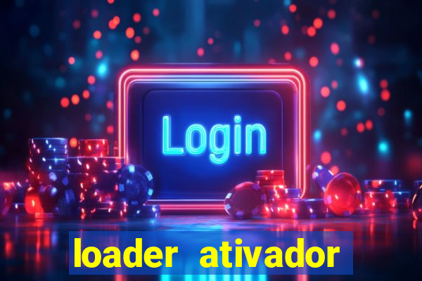 loader ativador windows 7