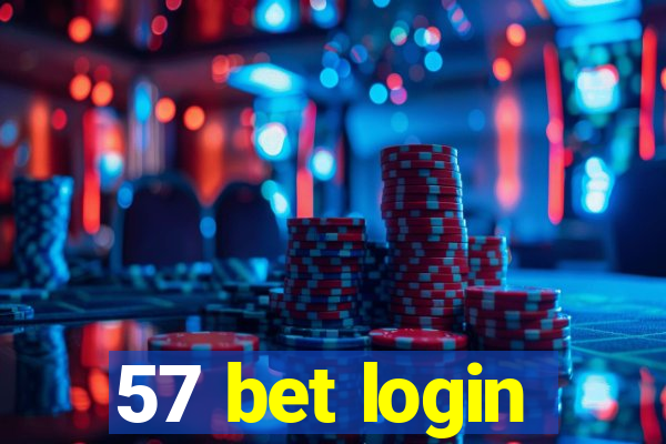 57 bet login