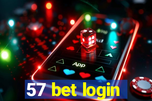 57 bet login