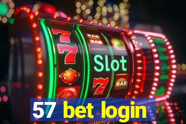 57 bet login