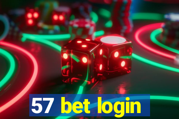 57 bet login