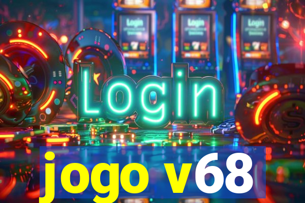 jogo v68