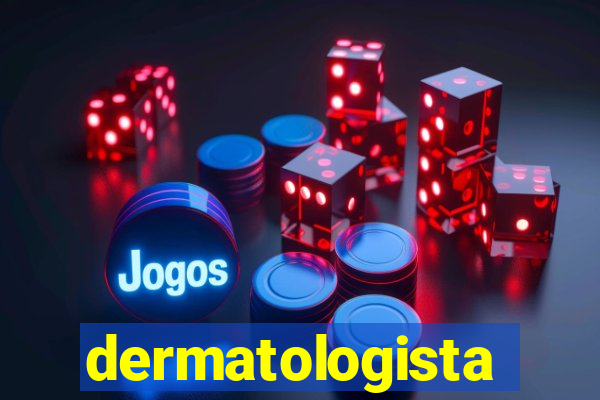 dermatologista quanto ganha