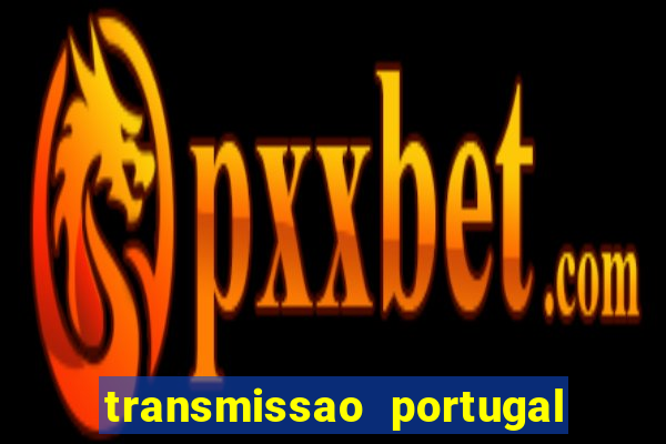 transmissao portugal x franca