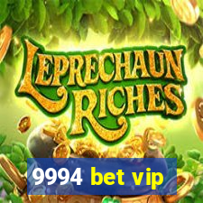 9994 bet vip