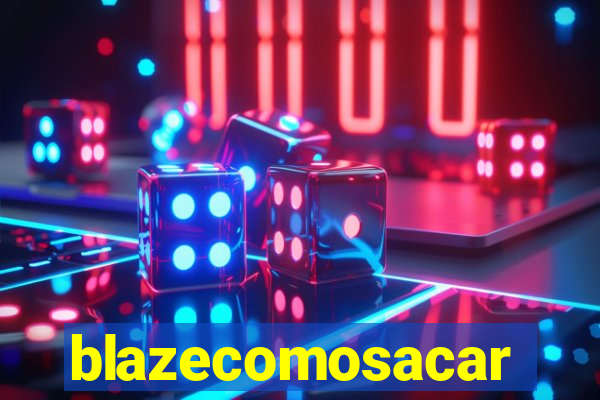 blazecomosacar