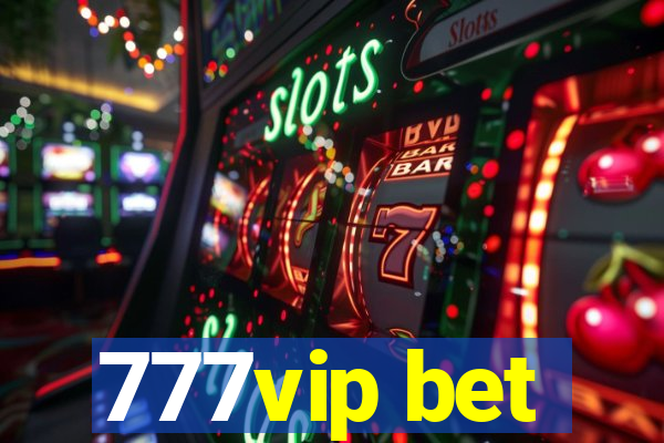 777vip bet