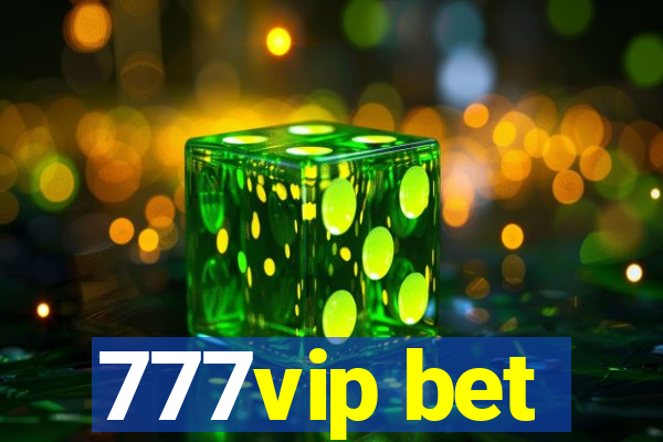 777vip bet