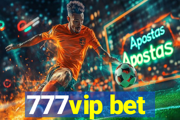 777vip bet