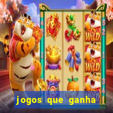 jogos que ganha dinheiro sem pagar nada