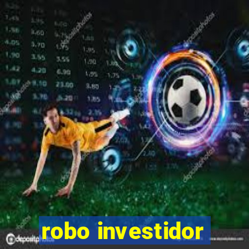 robo investidor