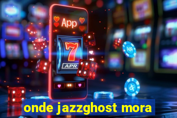 onde jazzghost mora