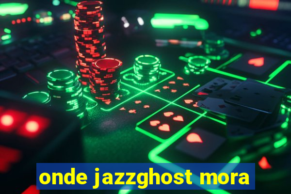 onde jazzghost mora