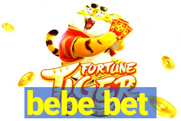 bebe bet