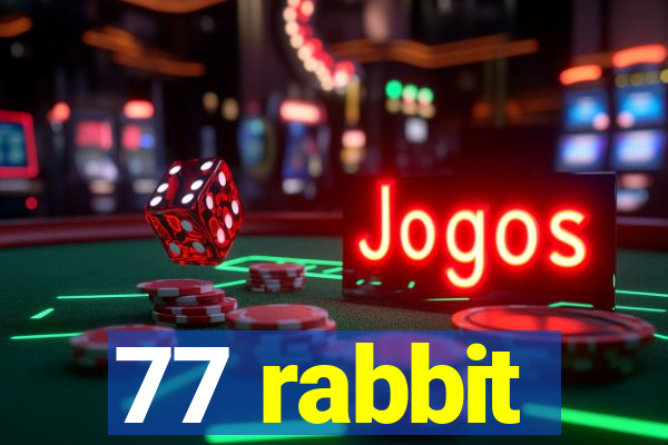 77 rabbit