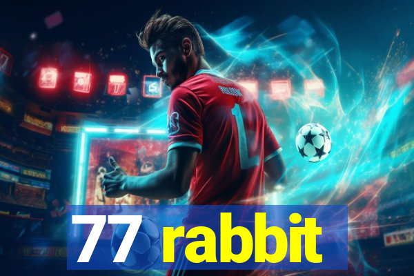 77 rabbit