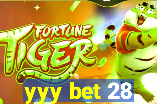 yyy bet 28