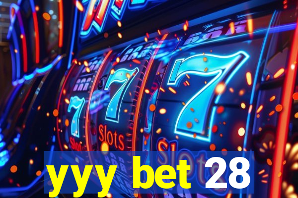 yyy bet 28