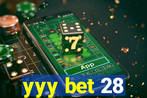 yyy bet 28