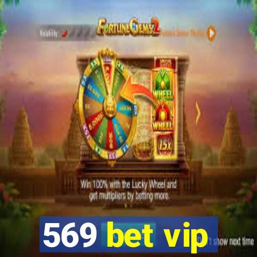 569 bet vip